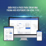 Guía Paso a Paso para Crear una Página Web Responsive con HTML y CSS