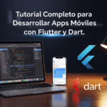 Tutorial Completo para Desarrollar Apps Móviles con Flutter y Dart
